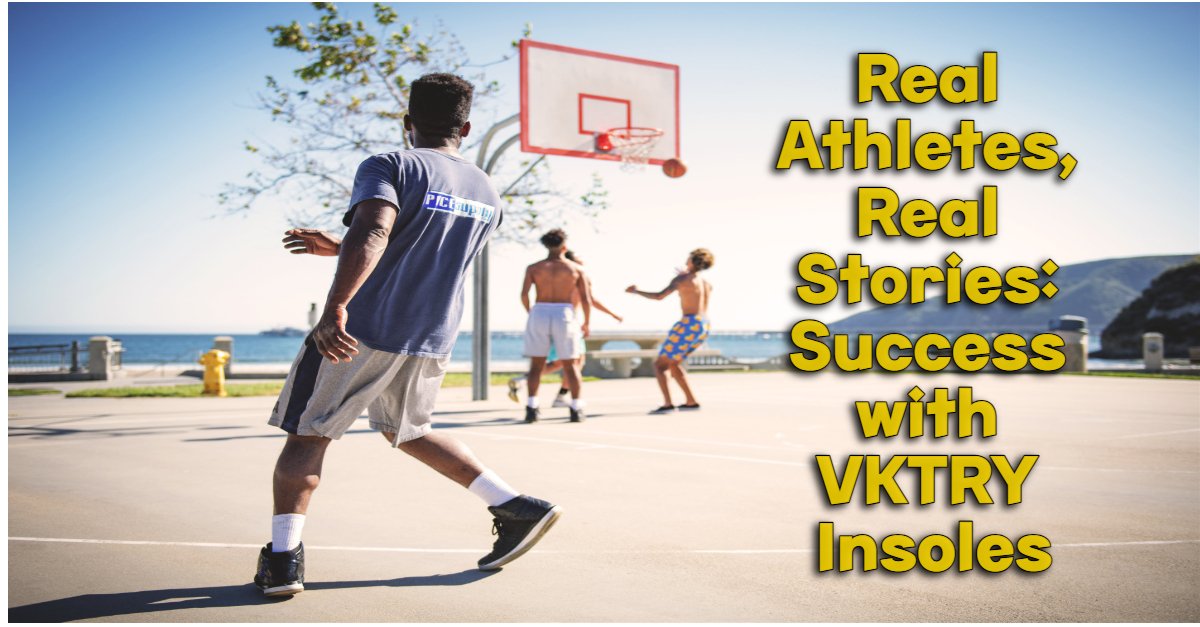 Real Athletes, Real Stories: Success with VKTRY Insoles