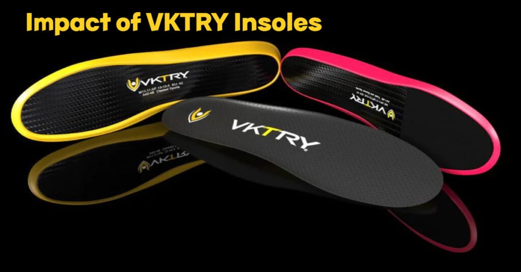 Impact of VKTRY Insoles
