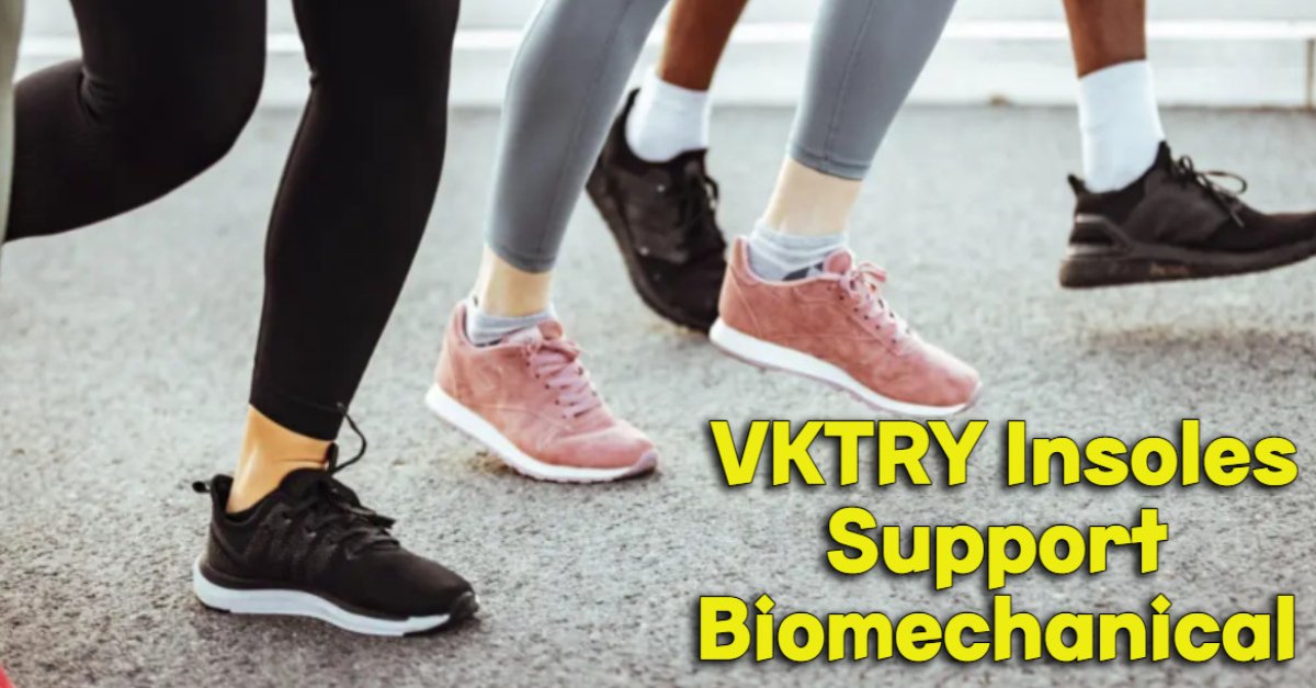 Does VKTRY Insoles Support Biomechanical